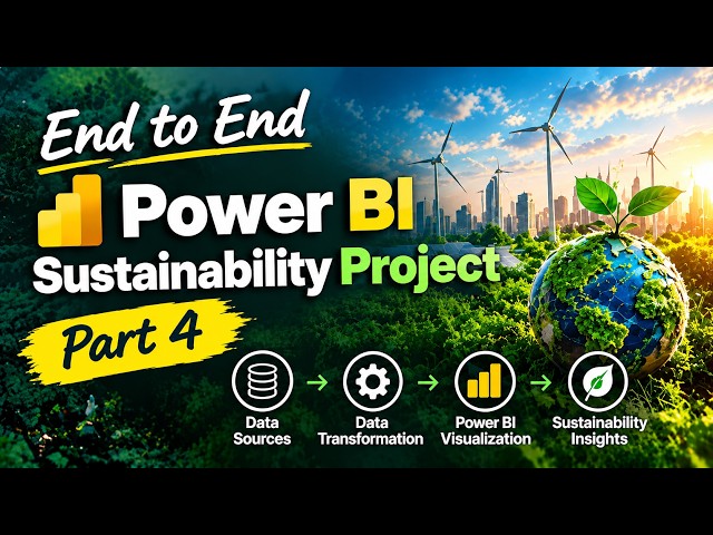 Power BI Sustainability Project End to End Dashboard Development | Beginners - Part 4