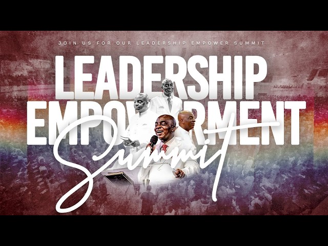 LEADERSHIP EMPOWERMENT SUMMIT | 10, OCTOBER 2026 | FAITH TABERNACLE, OTA.
