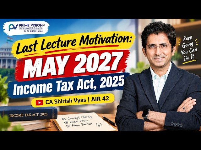 Last Lecture Motivation: CA Final Direct Tax May 27