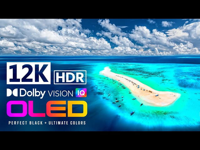 12K HDR 60FPS | World’s Most Spectacular Scenery | QLED • OLED TV | Dolby Atmos • IMAX Enhanced