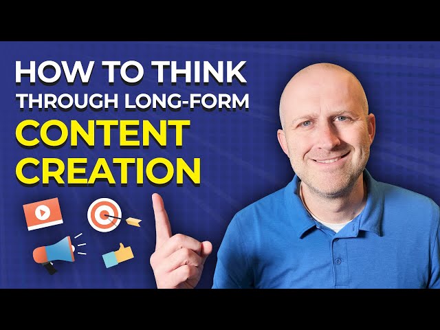 How To Create LONG-FORM Content To Grow Your Audience & Business!