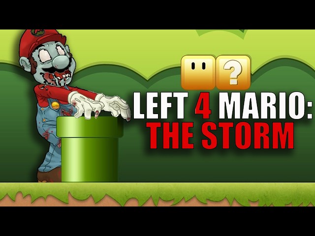 LEFT 4 MARIO: THE STORM (Left 4 Dead 2 Zombies Mod)