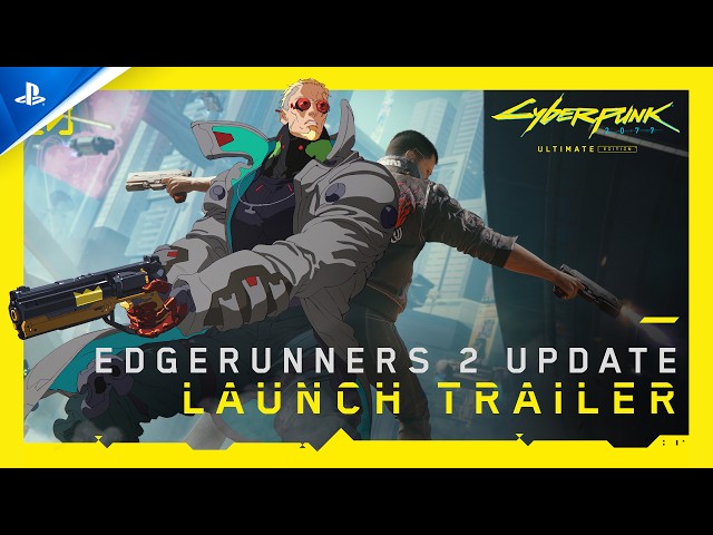 Cyberpunk 2077 - Broken Dreams: Edgerunners 2 Update Launch Trailer | PS5 Games
