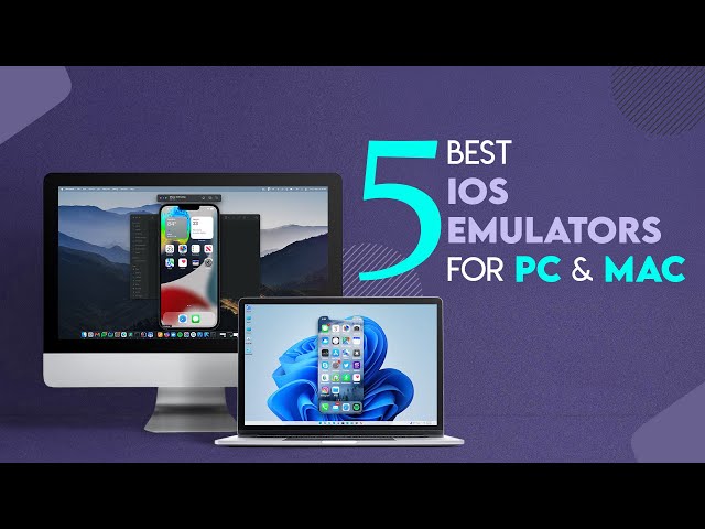5 Best iOS Emulators for PC & Mac to Run iOS Apps Smoothly! 🍏💻