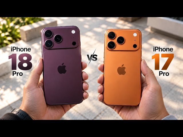 iPhone 18 Pro vs iPhone 17 Pro - Should You Upgrade?
