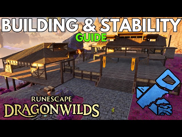 RuneScape Dragonwilds: How Building and Stability Work!