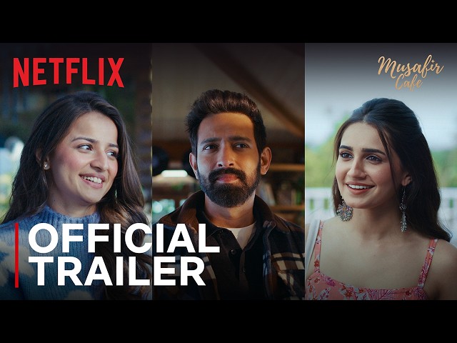 Musafir Cafe | Official Trailer | Vikrant Massey, Vedika Pinto, Mahima Makwana | Netflix India