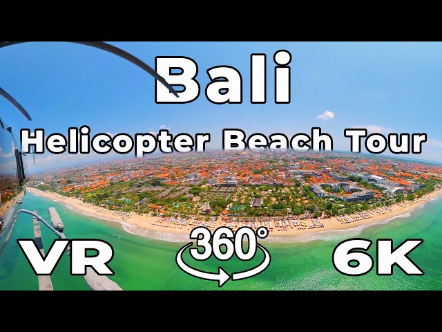 Bali Helicopter Tour in VR ~ Fly Tanah Lot, Canggu, Seminyak, Legian, Kuta in 360º 6K VirtualReality