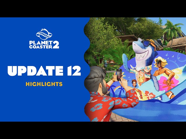 Update 12 Highlights | Planet Coaster 2