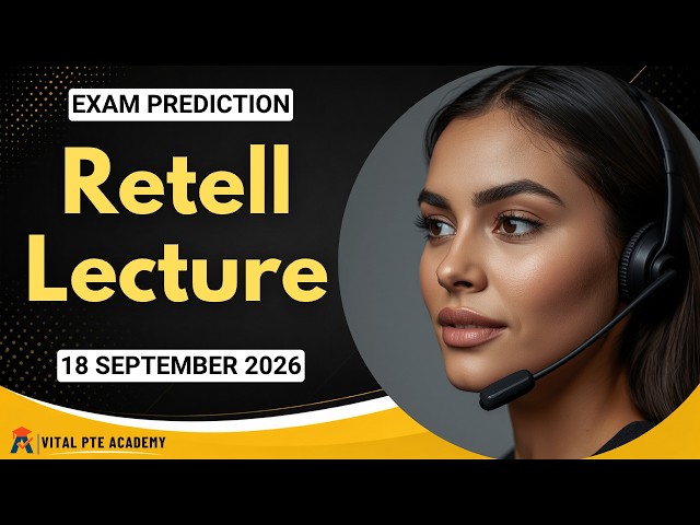 PTE Retell Lecture | SEPTEMBER EDITION 2026
