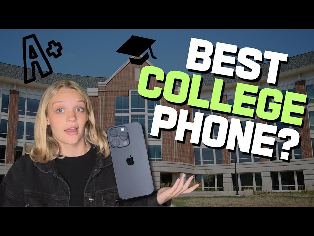Best Phone For A College Student (2026)