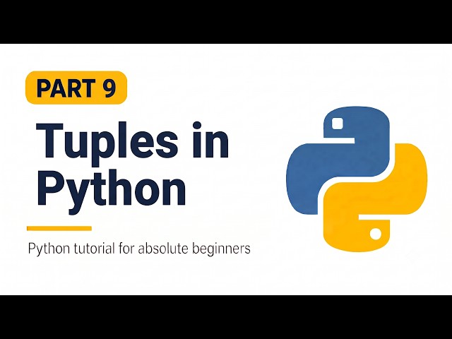 Python Tuples Part 9 | List vs Tuple, Unpacking & Interview Qs