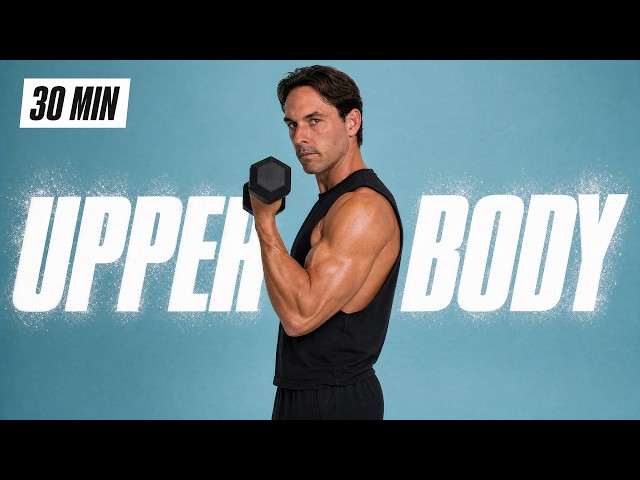 30 Min Total Upper Body Dumbbell Workout at Home to Build Muscle