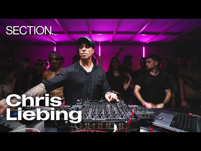 Chris Liebing | Techno Live Set | SECTION. | May 2026