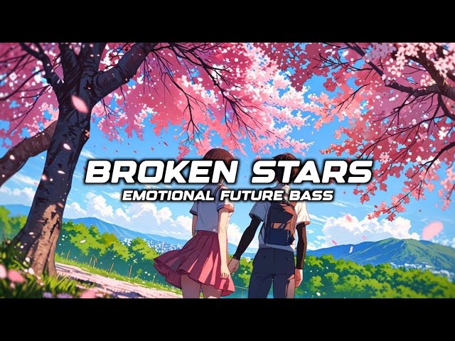 💔 BROKEN STARS | Emotional Future Bass Music | Cinematic EDM | Snoxsy