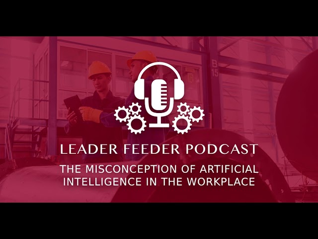 The Misconception of Artificial Intelligence in the Workplace