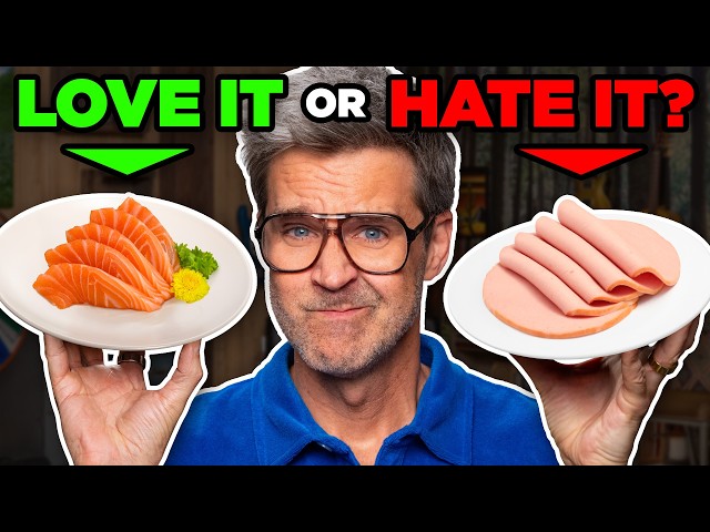 Are These "Nasty" Foods ACTUALLY Good?