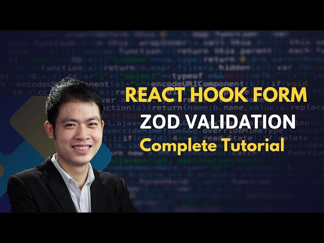 React Hook Form + Zod trong React Complete Tutorial