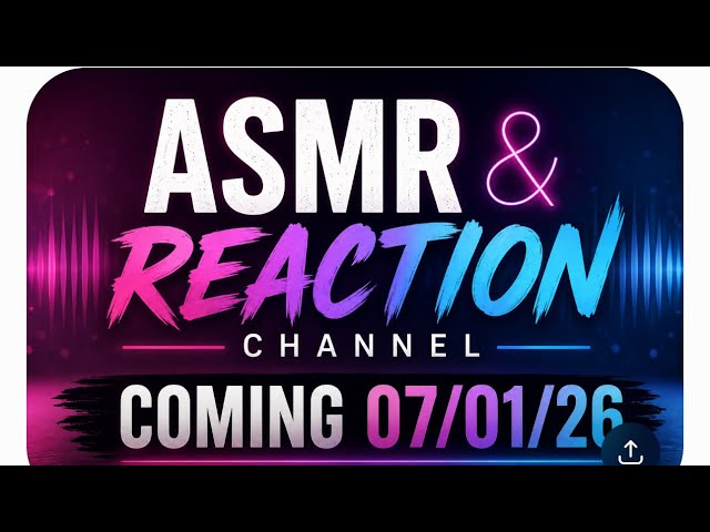 ASMR COMING & REACTION CHANNEL 07/01/26 #cleaning #depresion #cleaningmotivation 