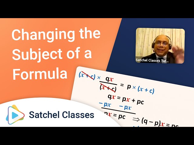 Changing the Subject of a Formula | GCSE Maths | Satchel Classes