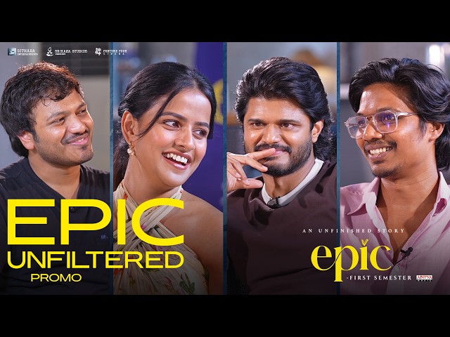 Team Epic Unfiltered Interview Promo | Anand, Vaishnavi | Aditya Hassan | Sai Marthand