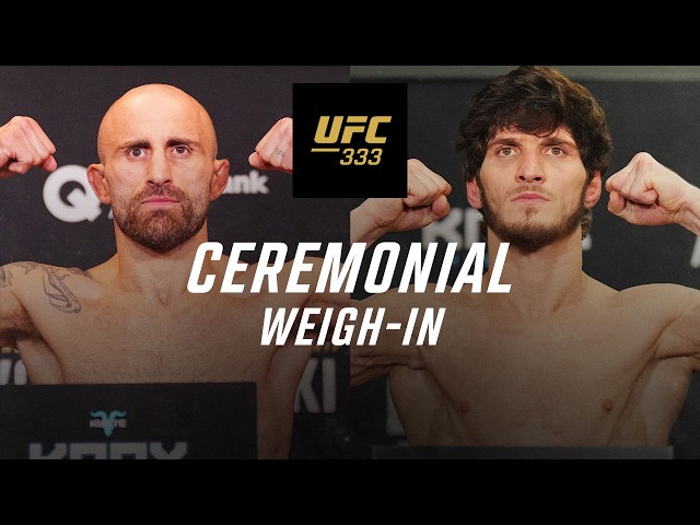 UFC 333: Ceremonial Weigh-In
