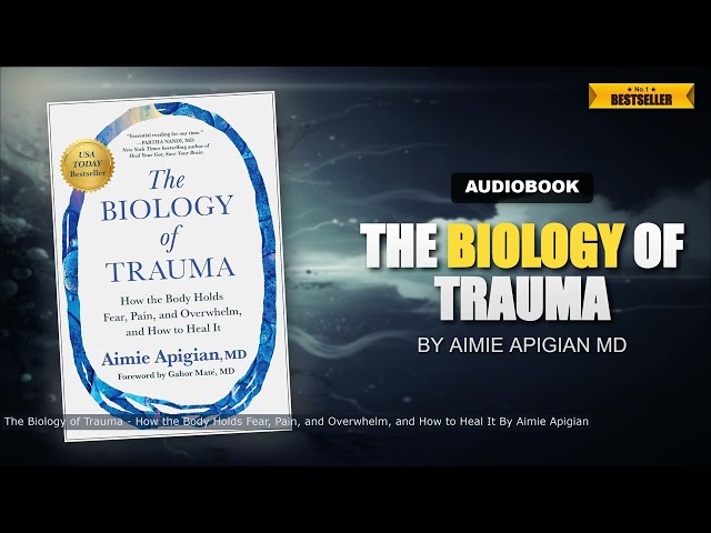 The Biology of Trauma Full Audiobook