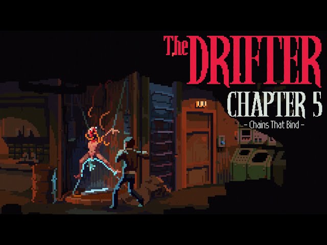 The Bucket Butcher | The Drifter - CHAPTER 5