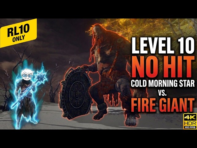 FireGiant NO HIT with Cutscene | Cold Morning Star | Elden Ring Level 10 Run | [4K HDR]