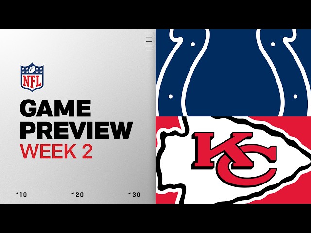 Indianapolis Colts vs Kansas City Chiefs Game Preview | 2026 Week 2