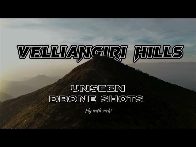 Explore Velliangiri Mountain With Stunning Drone Footage In 4k | Fly With Vicki Vlog