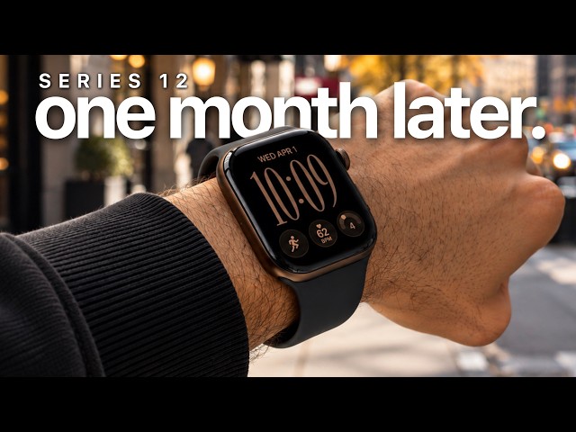 Apple Watch Series 12 After 30 Days, But I’ll Save You Time