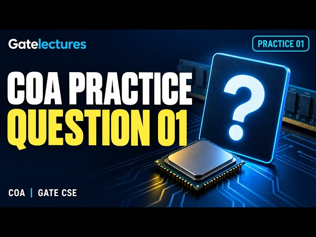 COA Practice Question 01 | Computer Organization & Architecture | GATE CSE