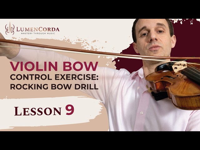 Violin Bow Control Exercise: Rocking Bow Drill | Lesson 9