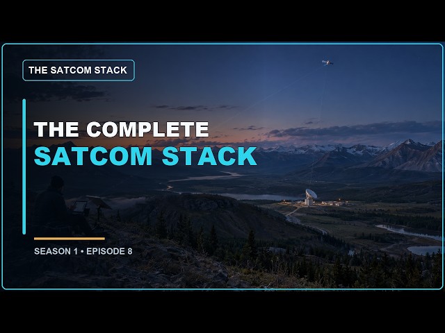 The SATCOM Stack S01E08 -  The Complete Stack (Remaster)