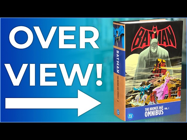 Batman: The Bronze Age Omnibus Vol. 1 Overview | Dennis O'Neil | Neal Adams | Frank Robbins |