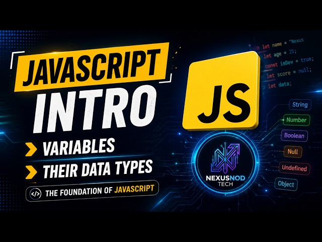 JavaScript Introduction, Variables & Data Types | JavaScript Tutorial for Beginners | 2026 | Lec  1