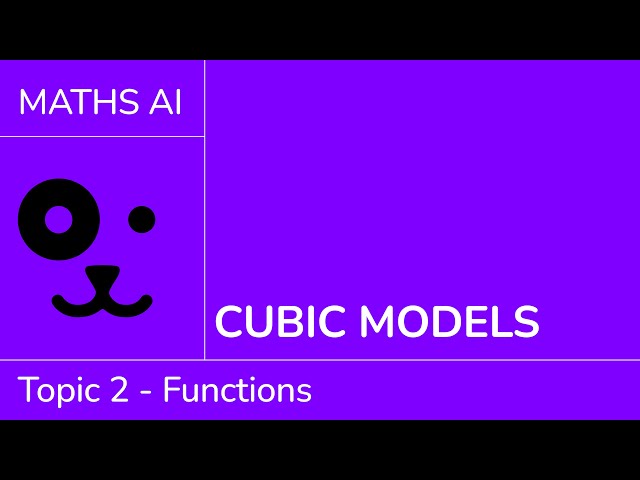 Cubic models [IB Maths AI SL/HL]