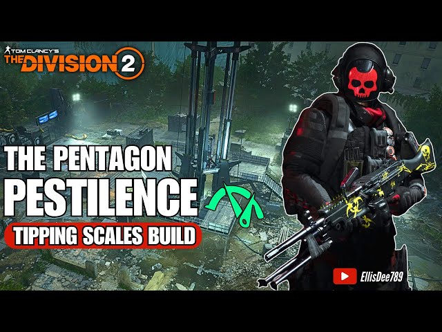 The Pentagon | PESTILENCE Tipping Scales Tank Build - The Division 2