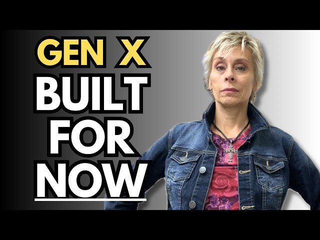 Why Gen X was Accidentally TRAINED TO SURVIVE the 2020s