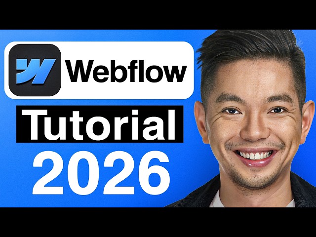 Webflow Full Tutorial for Beginners 2026: Step by Step