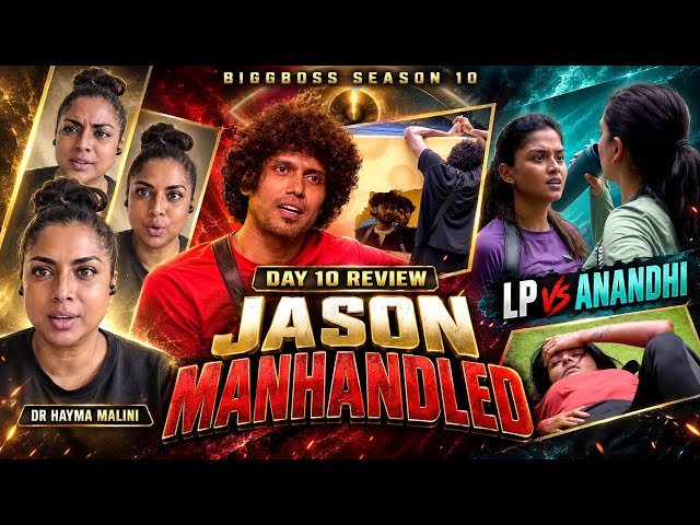 BiggBoss Review Day 10 | Jason manhandled Shama| LP vs Anandhi
