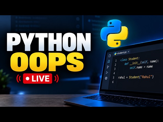 Python OOP From Scratch 🚀 | Why Do We Even Need Classes? | LIVE