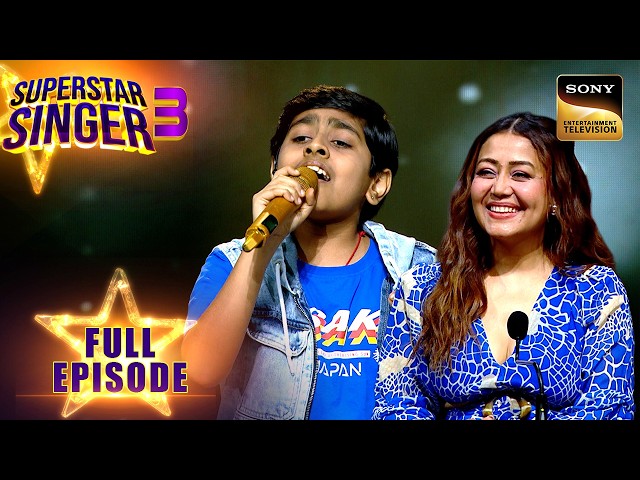 'Tujhse Naraz Nahin' पर Atharva ने दिया Mesmerizing Performance | Superstar Singer 3 | Full Episode