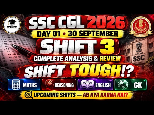 SSC CGL 2026 Today Shift 3 Analysis | Day 01 Complete Review | GK, Maths, Reasoning & English