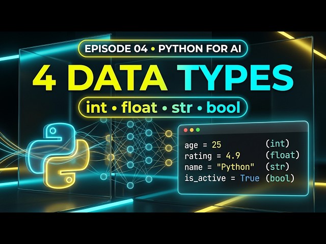 Python Data Types Tutorial in Hindi | int, float, str, bool Explained | AI & Python Masterclass Ep04