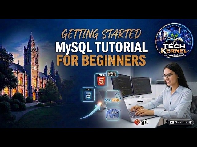 MySQL Tutorial for Beginners | Learn Database Basics with PHP | The Tech Kernel