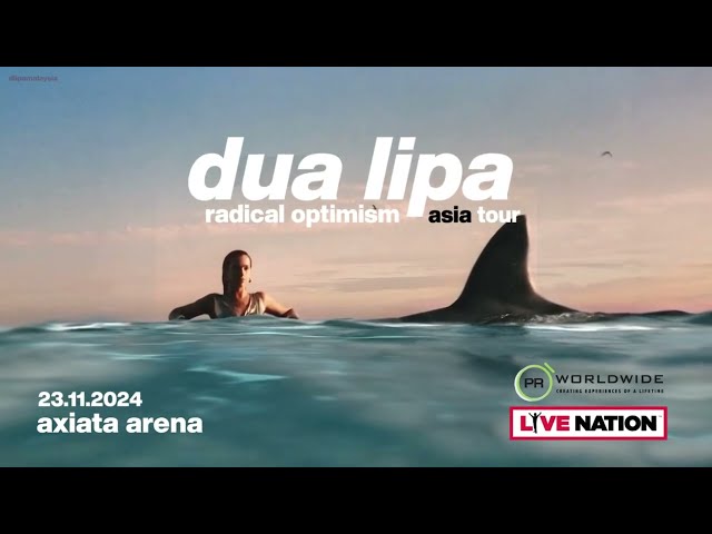 Dua Lipa - Radical Optimism Tour (Live in Kuala Lumpur) [Advertisement]