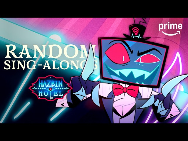 ALL Hazbin Hotel Sing-Alongs (But In Random Order) PART 1 | Prime Video