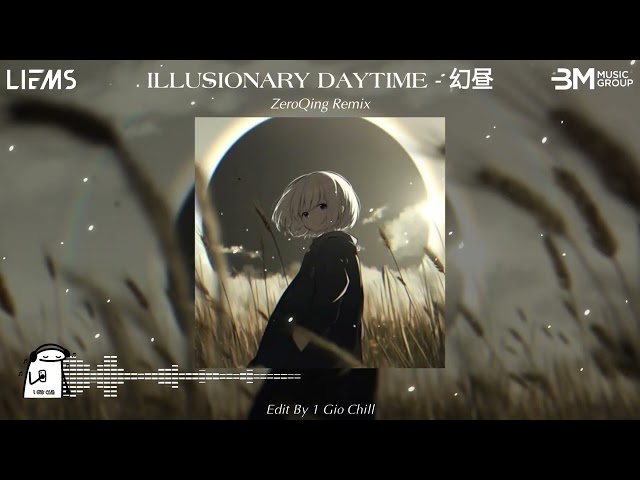 Illusionary Daytime (幻昼) Remix - ZeroQing Remix | Hot TikTok Douyin
